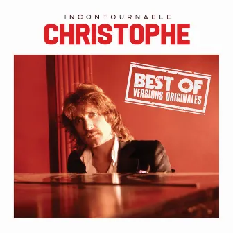 Incontournable Christophe (Best Of) by Christophe