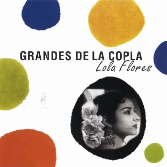 Grandes de la Copla by Lola Flores