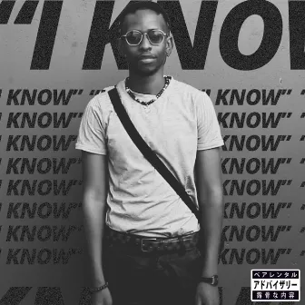 I KNOW! by Curtis Jack