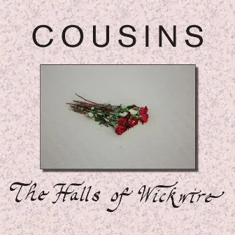 The Halls of Wickwire by Cousins