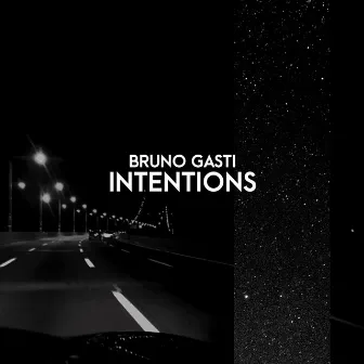 Intentions by Bruno Gasti