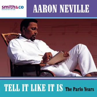 Tell It Like It Is - The Par Lo Years by Aaron Neville