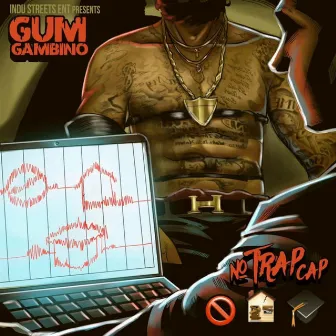 NO TRAP CAP by Gum Gambino