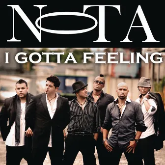 I Gotta Feeling by NOTA