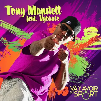 Va y avoir du sport by Tony Mandell