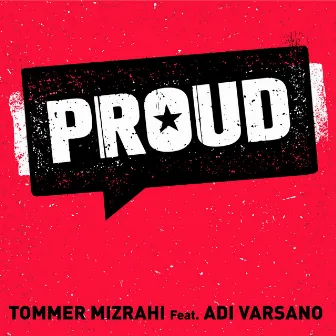 [PROUD - TOMMER MIZRAHI] by Tommer Mizrahi