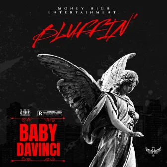 Bluffin' by Baby Davinci