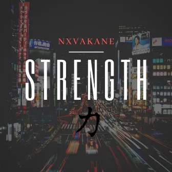 Strength by Nxvakane