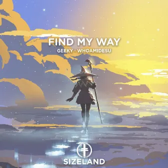 Find My Way by whoamidesu