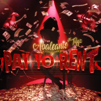 Pay Yo Rent by Abaleanie