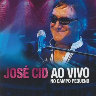 Ao Vivo No Campo Pequeno by José Cid