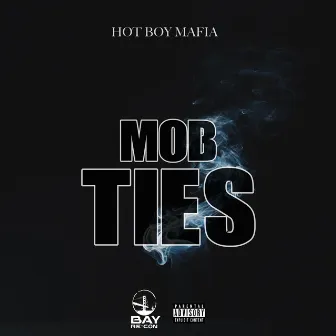 Mob Ties by Hot Boy Mafia