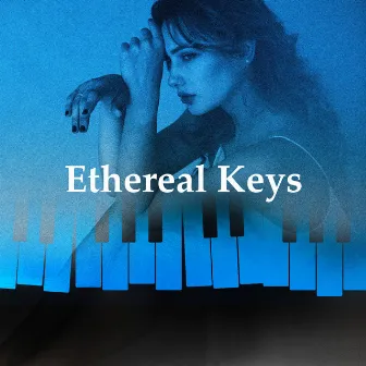 Ethereal Keys by Classic Chillout