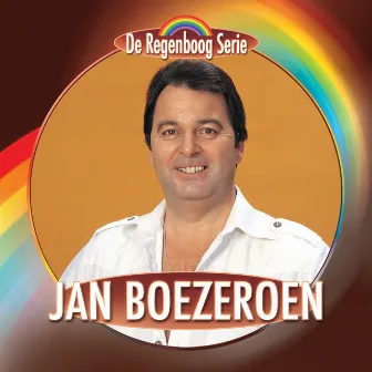 De Regenboog Serie: Jan Boezeroen by Jan Boezeroen