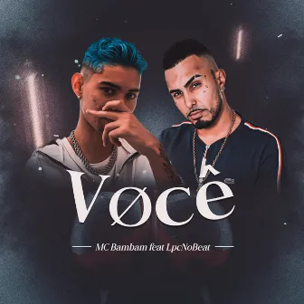 Você by MC BAMBAM