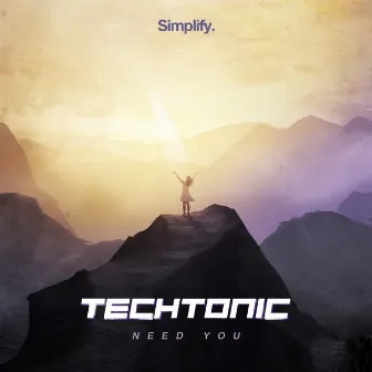 Need You by Techtonic