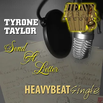 Send A Letter - Single by Tyrone Taylor