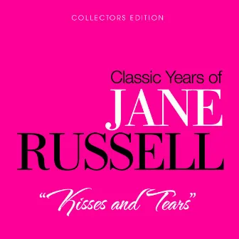 Kisses and Tears by Jane Russell