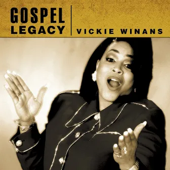 Vickie Winans - Gospel Legacy by Vickie Winans