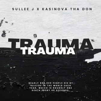 TRAUMA by Sullee J