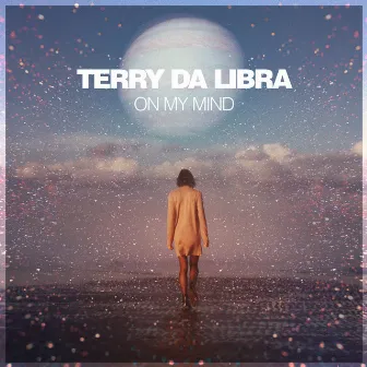 On My Mind by Terry Da Libra