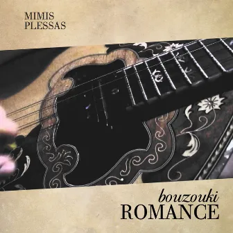 Bouzouki Romance by Mimis Plessas