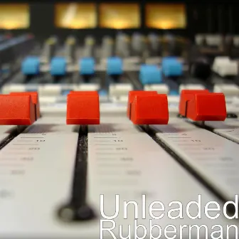 Rubberman by Unleaded