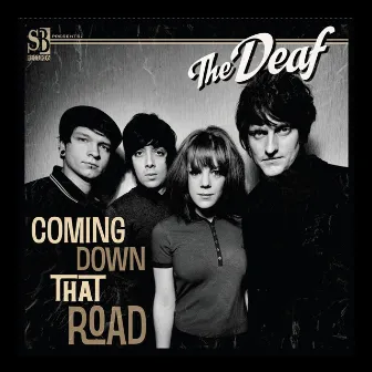 Coming Down That Road by The Deaf