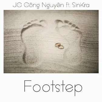 FOOTSTEP by JC Công Nguyên