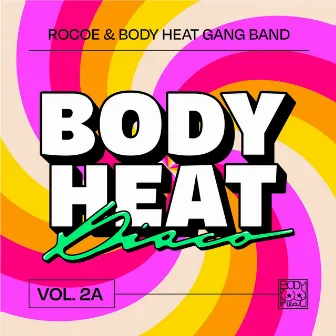 Body Heat Disco, Vol. 2a by Rocoe