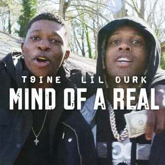 Mind of a Real (feat. Lil Durk) - Remix by T9ine