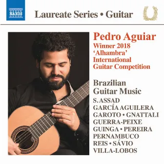 Pereira, Villa-Lobos, Reis & Others: Works for Guitar by Pedro Aguiar