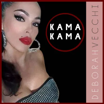 Kama Kama by Deborah Vecchi