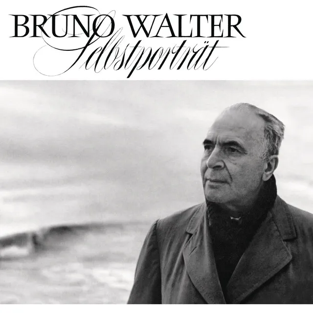 Bruno Walter: Selbstportrait (Remastered)