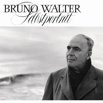 Bruno Walter: Selbstportrait (Remastered) by Not Applicable