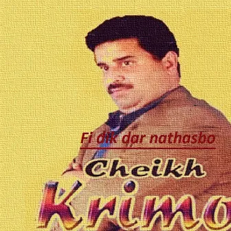 Fi dik dar nathasbo by Cheikh Krimo