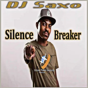 Silence Breaker by DJ Saxo