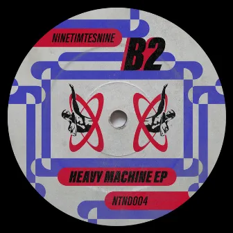 Heavy Machine by B2