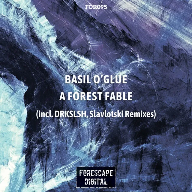 A Forest Fable - Slavlotski Remix