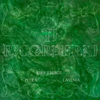 TI RICORDERAI by Seby Talbot