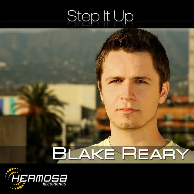 Step It Up - Blake Reary Radio Edit