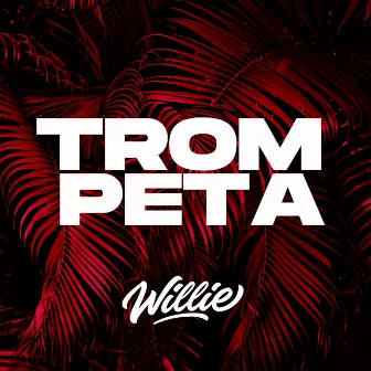 Trompeta by DJ Willie