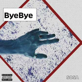 ByeBye by Sosa