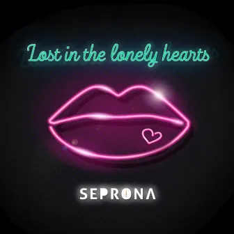 Lost In The Lonely Hearts by Seprona