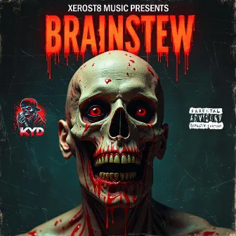 Brainstew by KYD