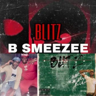 Blitz by B Smeezee