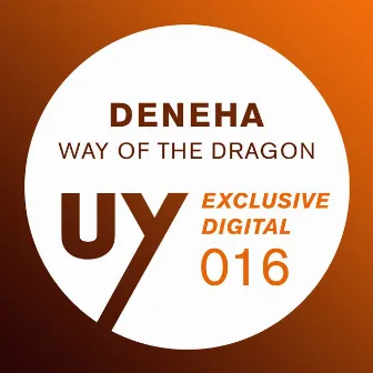 Way Of The Dragon EP by Deneha