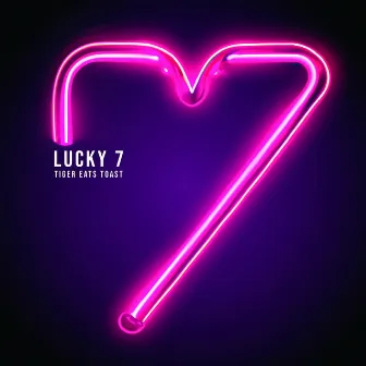 Lucky 7 by TIGER EATS TOAST