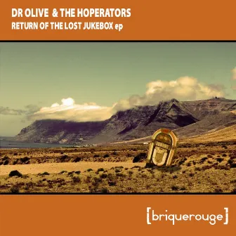 Return of the Lost Jukebox by Dr Olive & the Hoperators