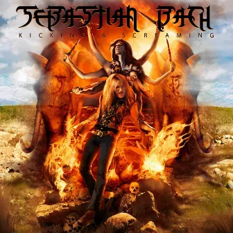 Kicking & Screaming by Sebastian Bach